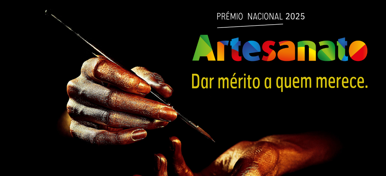 PRÉMIO NACIONAL DO ARTESANATO 2025 – abertura de candidaturas