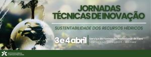 Jornadas Técnicas de Inovação I Sustentabilidade dos Recursos Hídricos