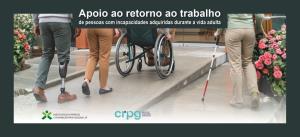 IEFP integra projeto-piloto para apoiar o regresso ao trabalho após incapacidade adquirida