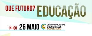 Encontro "Educação. Que futuro?"