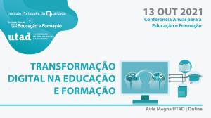 Conferência Anual para a Educação e Formação | "Transformação Digital na Educação e Formação"