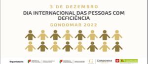 Celebração do Dia Internacional das Pessoas com Deficiência