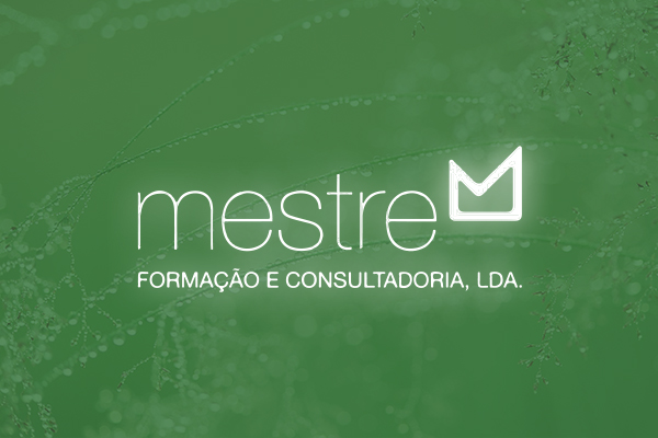 MESTRE - FORMAÇÃO E CONSULTADORIA, LDA.